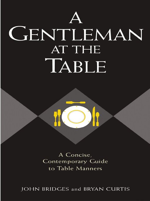 Title details for A Gentleman at the Table by John Bridges - Available